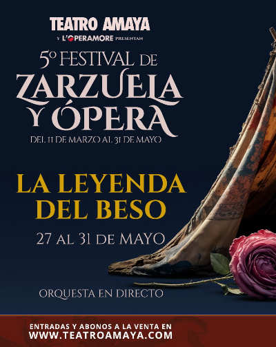 Cartel del espectáculo La Leyenda del Beso - 5º Festival de Zarzuela y Ópera