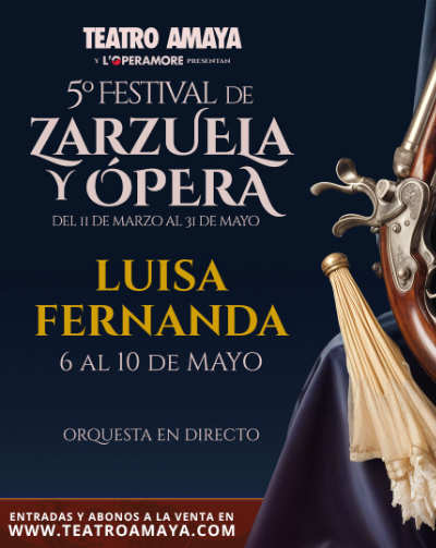 Cartel del espectáculo Luisa Fernanda - 5º Festival de Zarzuela Y Ópera