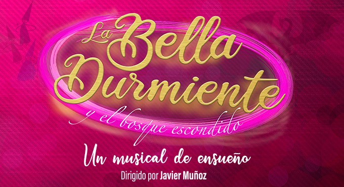 Cartel del espectáculo La Bella Durmiente y El Bosque Escondido
