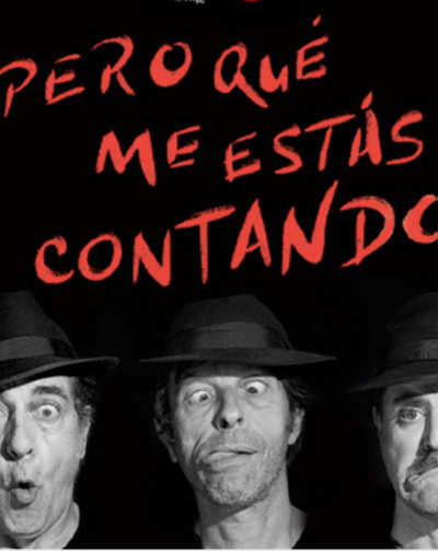 Cartel del espectáculo Pero Qué Me Estás Contando