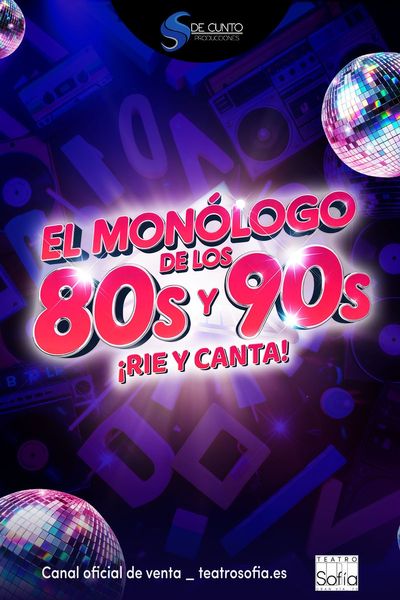 Cartel del espectáculo El Monólogo de los 80s y 90s ¡Ríe y Canta!