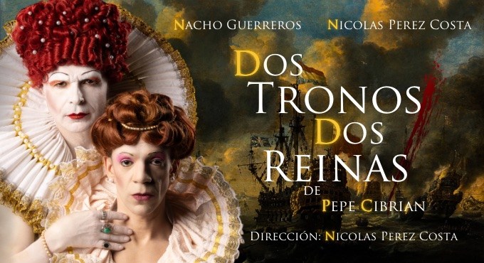 Cartel del espectáculo Dos Tronos, Dos Reinas