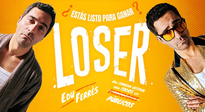 Cartel del espectáculo Loser - Edu Ferrés