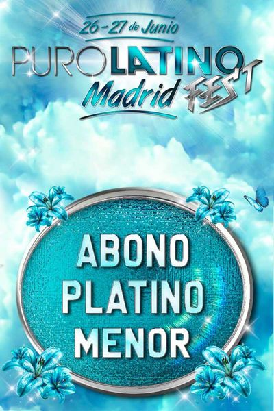 Cartel del espectáculo Puro Latino Fest - Abono Platino - Menores