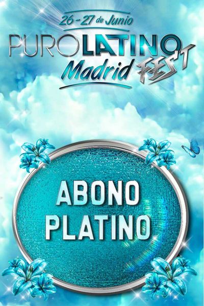 Cartel del espectáculo Puro Latino Fest - Abono Platino