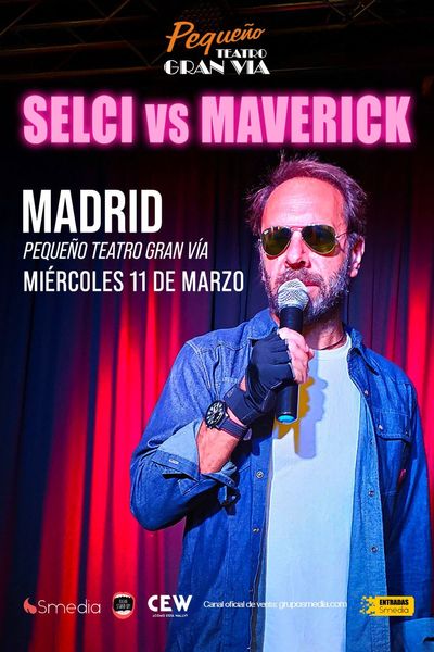 Cartel del espectáculo Guille Selci. Selci vs Maverick