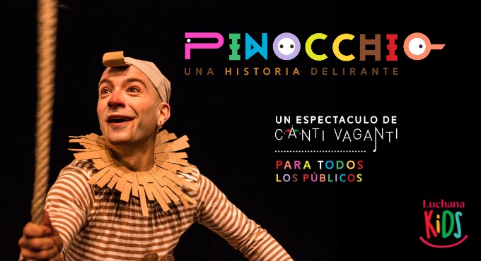 Cartel del espectáculo Pinocchio, Una Historia Delirante