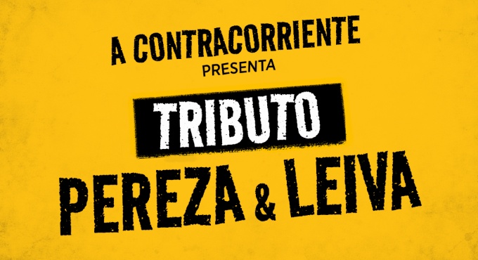 Cartel del espectáculo A Contracorriente - Tributo Pereza y Leyva