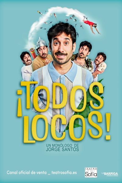 Cartel del espectáculo ¡Todos Locos! Un monólogo sobre salud mental de Jorge Santos