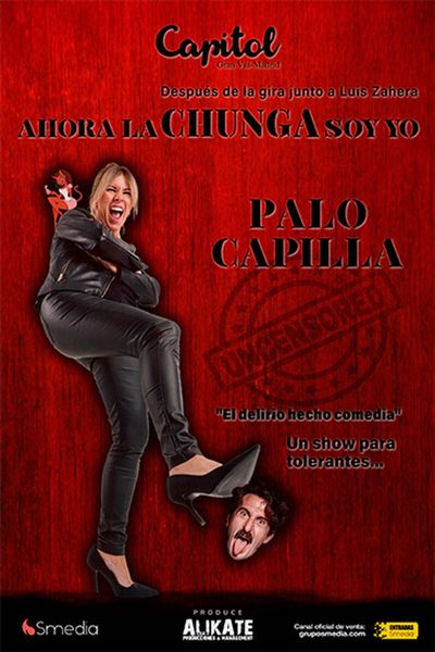 Cartel del espectáculo Ahora la Chunga Soy Yo - Palo Capilla