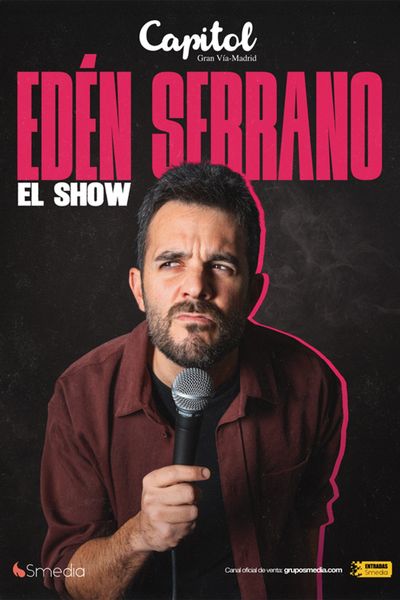 Cartel del espectáculo El show de Edén Serrano