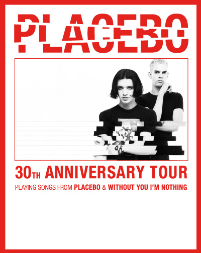 Cartel del espectáculo Placebo - 30Th Anniversary Tour -VIP