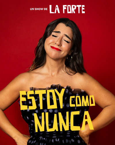 Cartel del espectáculo Estoy Como Nunca