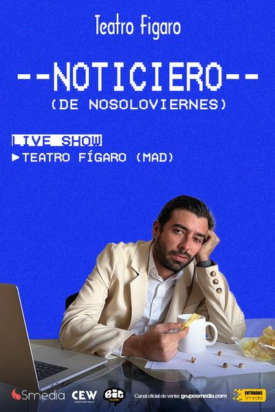 Cartel del espectáculo Noticiero (De Nosoloviernes)