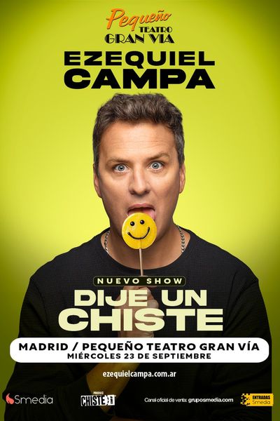 Cartel del espectáculo Dije un Chiste - Ezequiel Campa