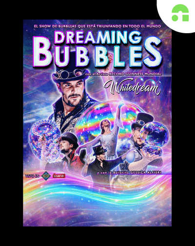 Cartel del espectáculo Dreaming Bubble - El Mago de las Burbujas