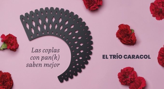 Cartel del espectáculo Las Coplas con Pan(K) saben mejor - EL TRIO CARACOL