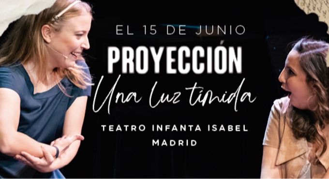 Cartel del espectáculo UNA LUZ TÍMIDA, Proyección de la obra