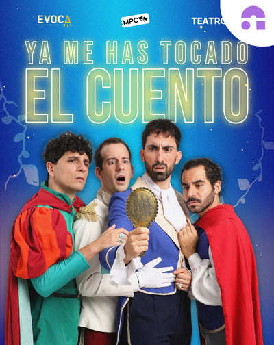 Cartel del espectáculo Ya Me Has Tocado el Cuento