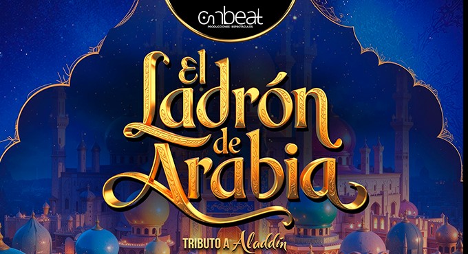 Cartel del espectáculo El Ladrón de Arabia - Tributo a Aladdín