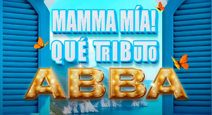 Cartel del espectáculo Mamma Mía! Que Tributo - ABBA