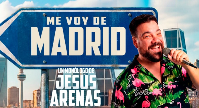 Cartel del espectáculo Me voy de Madrid