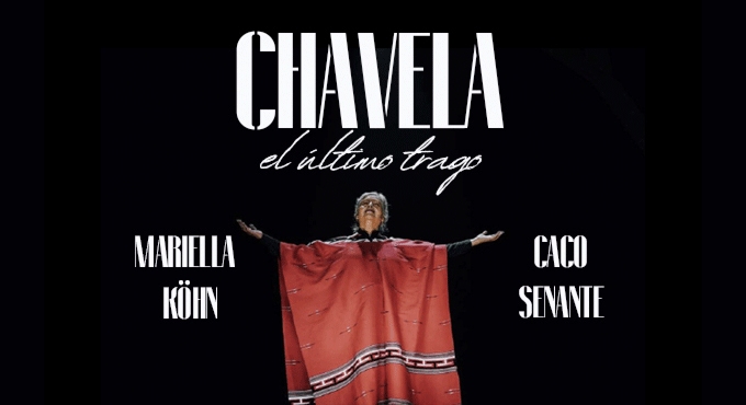 Cartel del espectáculo Chavela, El último trago