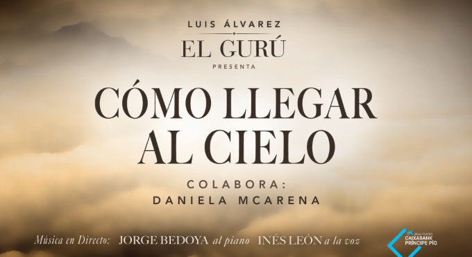 Cartel del espectáculo Luis Álvarez - Cómo llegar al Cielo