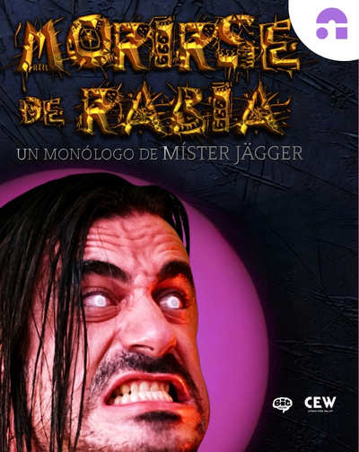 Cartel del espectáculo Morirse de Rabia - Míster Jägger