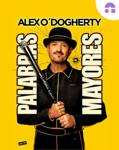 Cartel del espectáculo Palabras Mayores - ÁLEX O´DOGHERTY