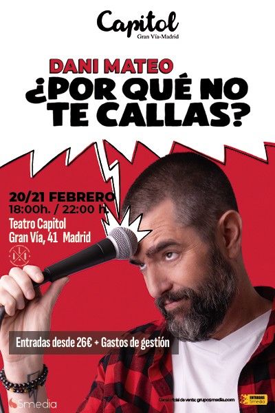 Cartel del espectáculo ¿Por Qué No Te Callas? - Dani Mateo