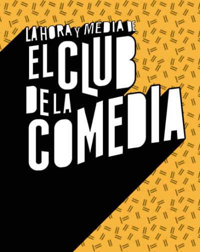 Cartel del espectáculo La Hora y Media de El Club de la Comedia