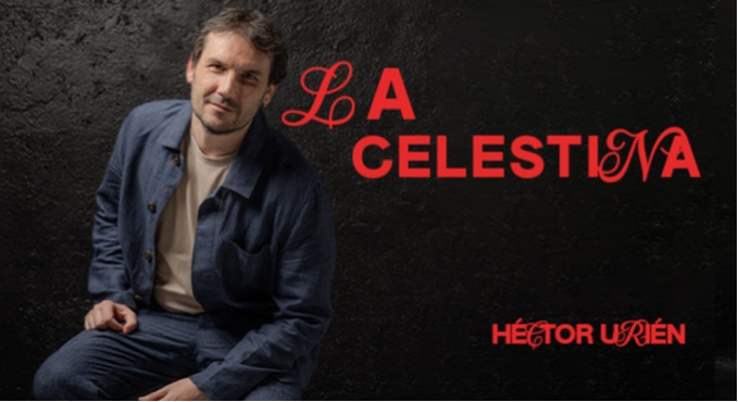 Cartel del espectáculo La Celestina - Héctor Urien