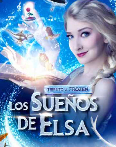 Cartel del espectáculo Los Sueños de Elsa, Tributo a Frozen