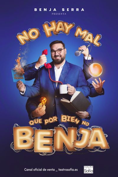 Cartel del espectáculo No hay Mal que por Bien no Benja