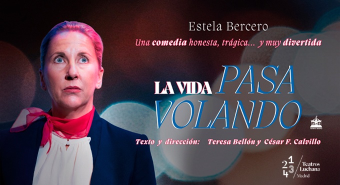 Cartel del espectáculo La Vida Pasa Volando