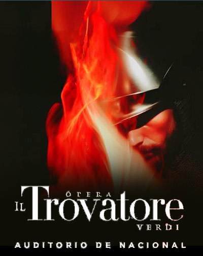 Cartel del espectáculo Ópera: Il Trovatore de Verdi