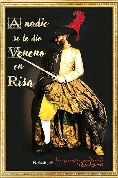 Cartel del espectáculo A Nadie se le Dio Veneno en Risa