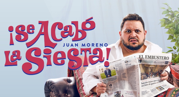 Cartel del espectáculo ¡Se Acabó la Siesta! - Juan Moreno