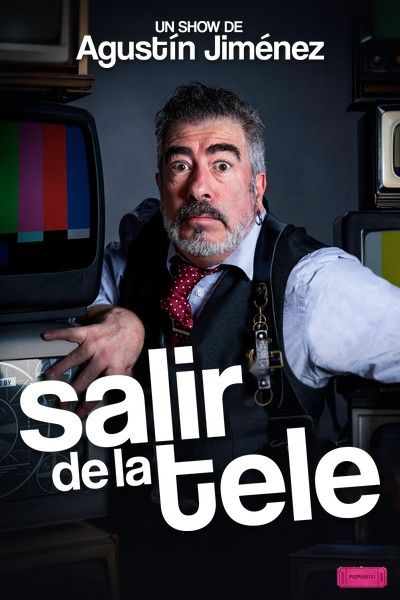 Cartel del espectáculo Salir de la tele. Agustín Jiménez