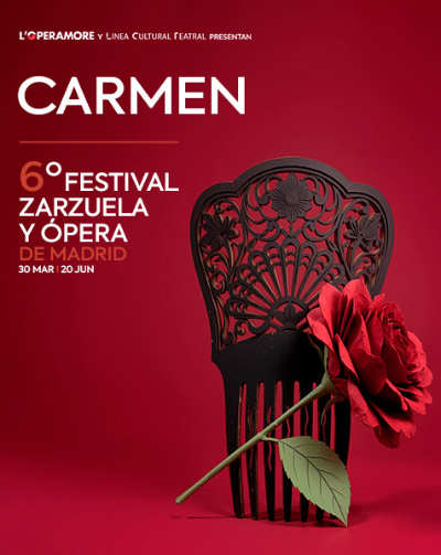 Cartel del espectáculo Carmen - VI Festival de Zarzuela y Ópera de Madrid
