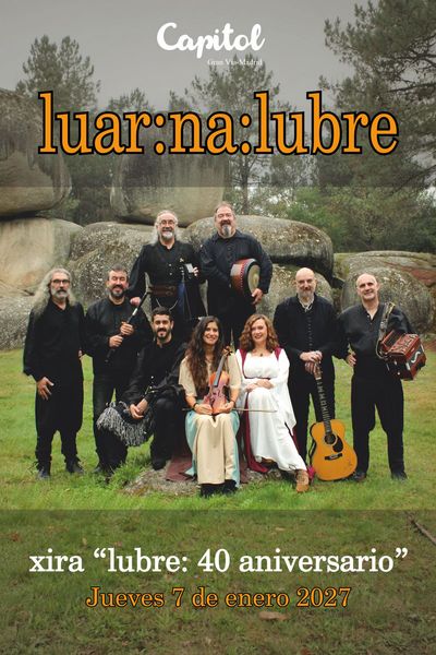 Cartel del espectáculo Luar Na Lubre - 40 años